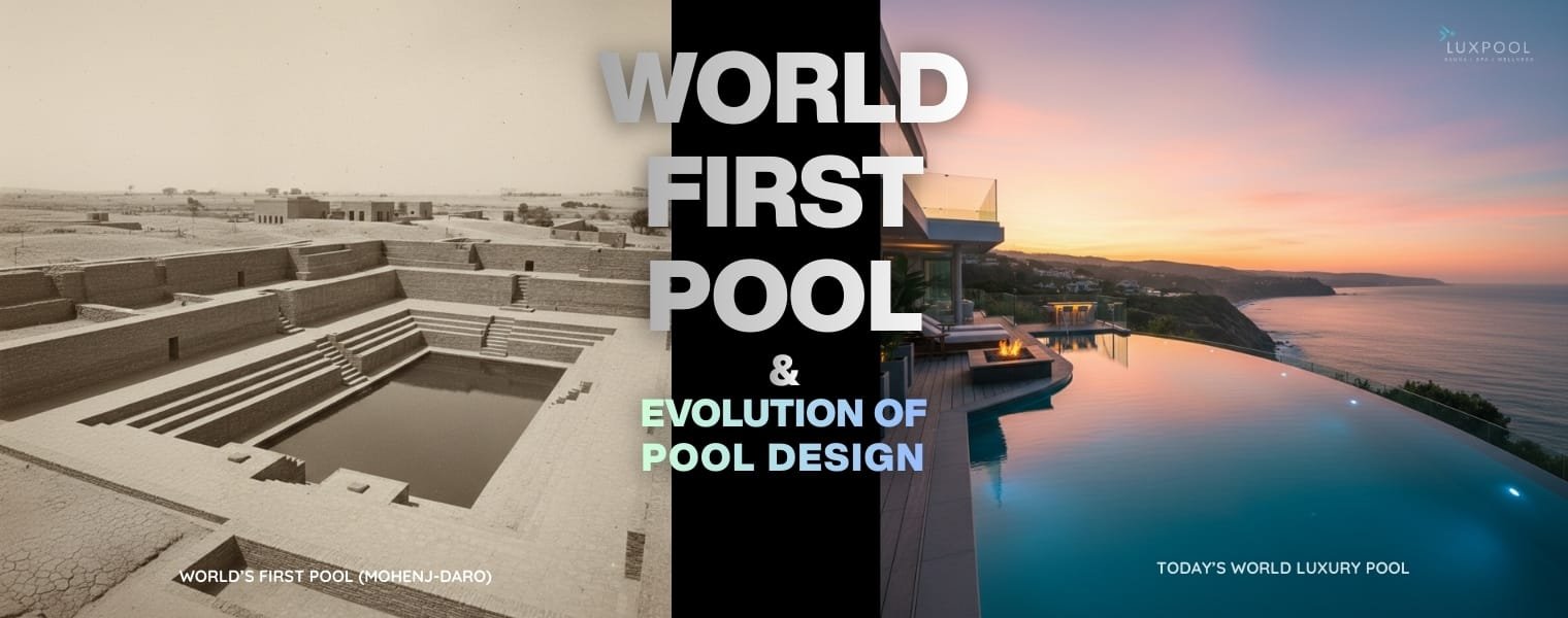The World’s First Swimming Pool and How Pool Design Has Evolved