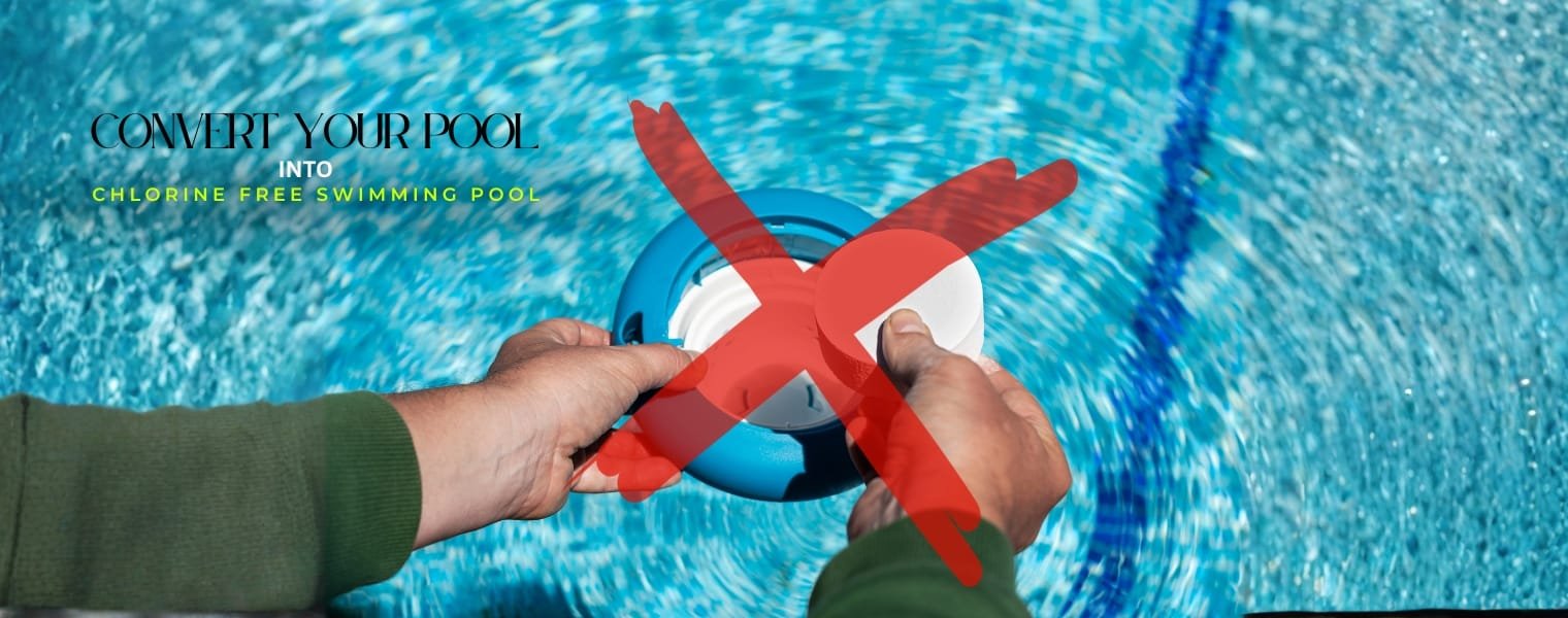 How to Convert Your Pool to a Chlorine-Free Swimming Pool